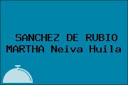 SANCHEZ DE RUBIO MARTHA Neiva Huila