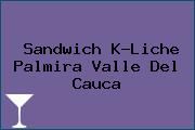 Sandwich K-Liche Palmira Valle Del Cauca