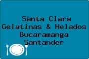 Santa Clara Gelatinas & Helados Bucaramanga Santander