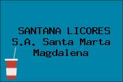 SANTANA LICORES S.A. Santa Marta Magdalena