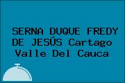 SERNA DUQUE FREDY DE JESÚS Cartago Valle Del Cauca