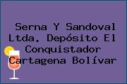 Serna Y Sandoval Ltda. Depósito El Conquistador Cartagena Bolívar