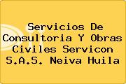 Servicios De Consultoria Y Obras Civiles Servicon S.A.S. Neiva Huila