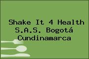 Shake It 4 Health S.A.S. Bogotá Cundinamarca