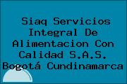 Siaq Servicios Integral De Alimentacion Con Calidad S.A.S. Bogotá Cundinamarca
