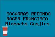 SOCARRAS REDONDO ROGER FRANCISCO Riohacha Guajira
