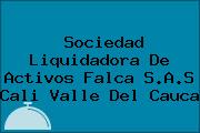 Sociedad Liquidadora De Activos Falca S.A.S Cali Valle Del Cauca