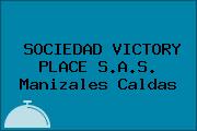 SOCIEDAD VICTORY PLACE S.A.S. Manizales Caldas