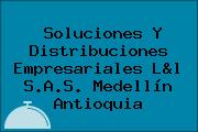 Soluciones Y Distribuciones Empresariales L&l S.A.S. Medellín Antioquia