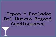 Sopas Y Ensladas Del Huerto Bogotá Cundinamarca