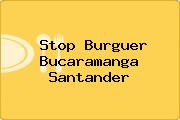 Stop Burguer Bucaramanga Santander