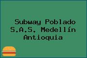 Subway Poblado S.A.S. Medellín Antioquia