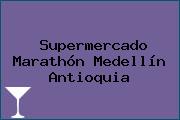 Ver supermercado marathon medellin antioquia Supermercado Marathón Medellín Antioquia