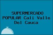 SUPERMERCADO POPULAR Cali Valle Del Cauca