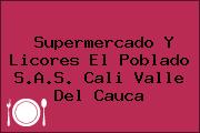 Supermercado Y Licores El Poblado S.A.S. Cali Valle Del Cauca