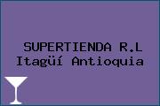 SUPERTIENDA R.L Itagüí Antioquia