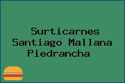 Surticarnes Santiago Mallana Piedrancha 