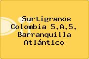 Surtigranos Colombia S.A.S. Barranquilla Atlántico