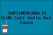 SURTIMERCADO EL CLUB Cali Valle Del Cauca