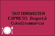 SUTIBROASTER EXPRESS Bogotá Cundinamarca