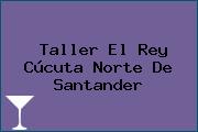 Taller El Rey Cúcuta Norte De Santander