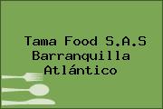 Ver tama food sas barranquilla atlantico Tama Food S.A.S Barranquilla Atlántico