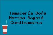 Tamalería Doña Martha Bogotá Cundinamarca