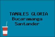 TAMALES GLORIA Bucaramanga Santander