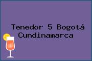 Tenedor 5 Bogotá Cundinamarca
