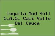 Tequila And Roll S.A.S. Cali Valle Del Cauca