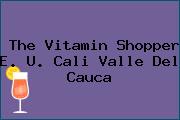 The Vitamin Shopper E. U. Cali Valle Del Cauca