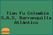 Tian Fu Colombia S.A.S. Barranquilla Atlántico