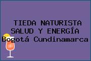 TIEDA NATURISTA SALUD Y ENERGÍA Bogotá Cundinamarca