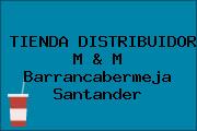 TIENDA DISTRIBUIDOR M & M Barrancabermeja Santander