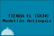 Ver tienda el cucho medellin antioquia TIENDA EL CUCHO Medellín Antioquia