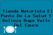 Tienda Naturista El Punto De La Salud Y Belleza Buga Valle Del Cauca