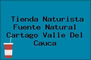 Tienda Naturista Fuente Natural Cartago Valle Del Cauca