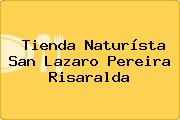 Tienda Naturísta San Lazaro Pereira Risaralda
