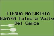 TIENDA NATURISTA WUAYRA Palmira Valle Del Cauca