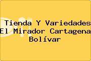 Ver tienda y variedades el mirador cartagena bolivar Tienda Y Variedades El Mirador Cartagena Bolívar
