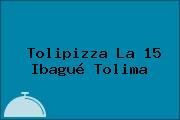 Tolipizza La 15 Ibagué Tolima
