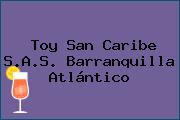 Toy San Caribe S.A.S. Barranquilla Atlántico