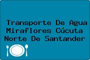 Transporte De Agua Miraflores Cúcuta Norte De Santander