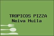 TROPICOS PIZZA Neiva Huila