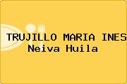 TRUJILLO MARIA INES Neiva Huila