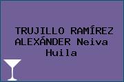 TRUJILLO RAMÍREZ ALEXÁNDER Neiva Huila