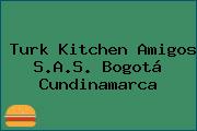 Turk Kitchen Amigos S.A.S. Bogotá Cundinamarca