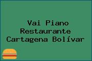 Ver vai piano restaurante cartagena bolivar Vai Piano Restaurante Cartagena Bolívar