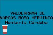 VALDERRAMA DE VARGAS ROSA HERMINIA Montería Córdoba