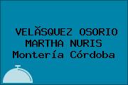 VELÃSQUEZ OSORIO MARTHA NURIS Montería Córdoba